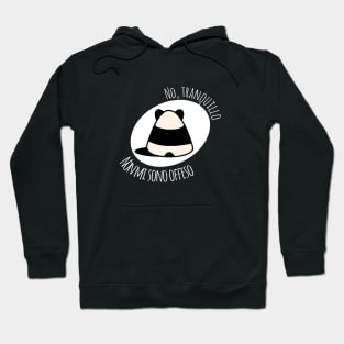 I wasn't offended - Italian version Hoodie